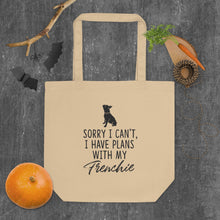 Load image into Gallery viewer, “I Have Plans with My Frenchie” Eco-Friendly Tote Bag