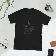 Load image into Gallery viewer, "I have plans with my Frenchie" Short-Sleeve Unisex T-Shirt